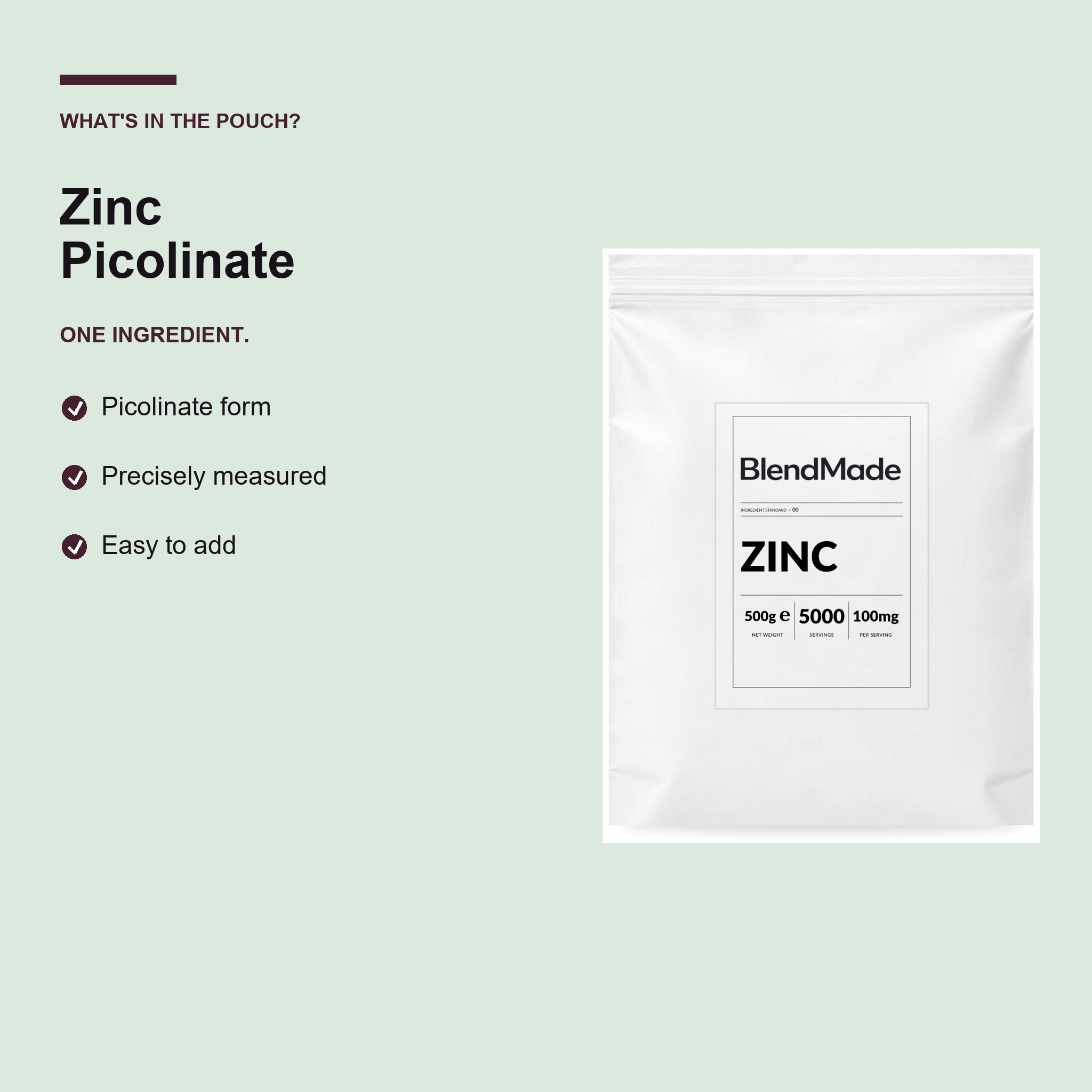 BlendMade SKU gallery - BM-ZINC-500G | 03 | 7d74cc1a1fb8 | Zinc | What's in the pouch