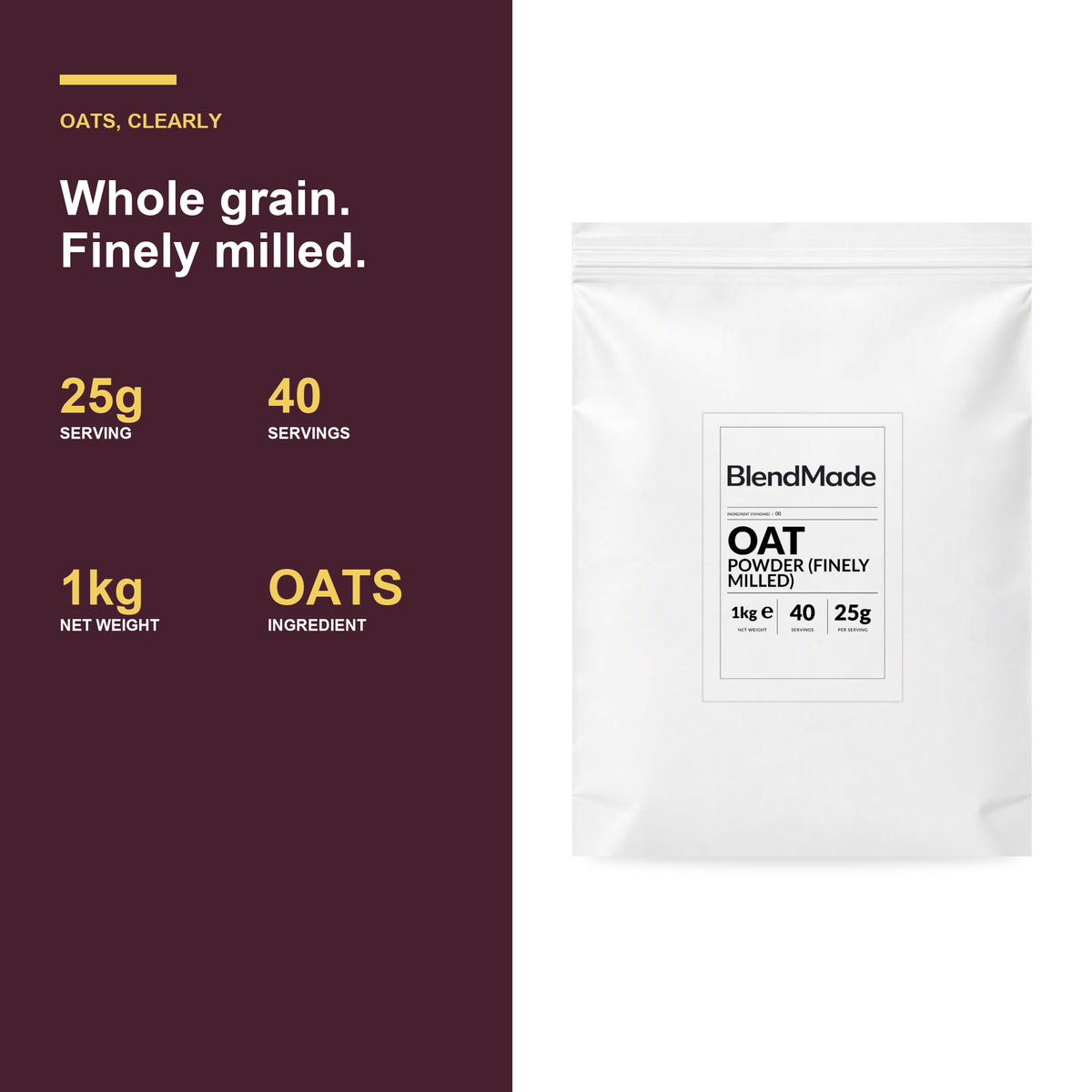 BlendMade SKU gallery - BM-OAT-POWDER-FINELY-MILLED-1KG | 04 | bfef9ef529f5 | Oat Powder (Finely Milled) | Benefits and product facts