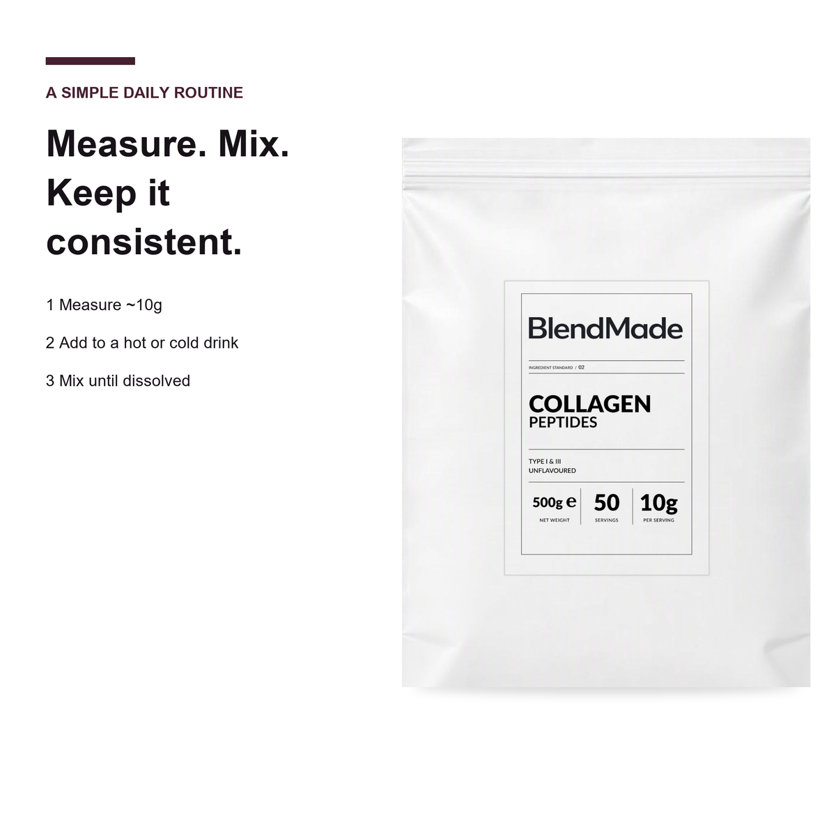 BlendMade SKU gallery - BM-COLLAGEN-PEPTIDES-500G | 05 | 3ca658392bc6 | Collagen Peptides | How to use